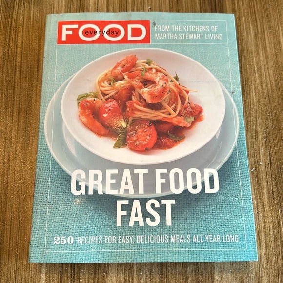Everyday Food, From The Kitchen of Martha Stewart, Great Food Fast Cookbook - Picture 1 of 3